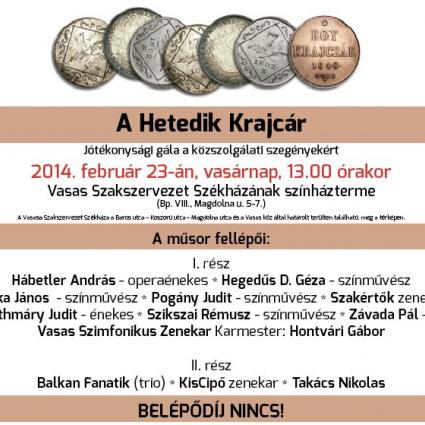 A Hetedik Krajcár Jótékonysági gála 2014. február 23., 13óra VASAS